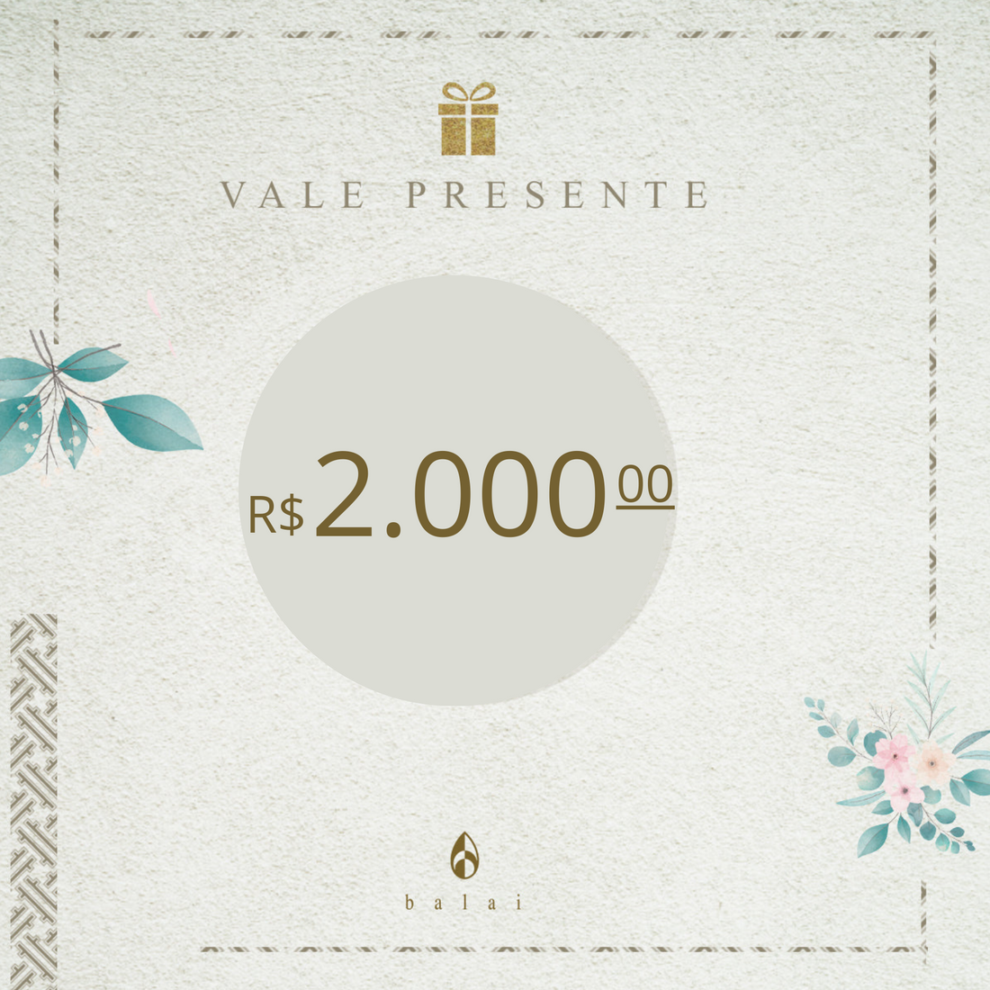 Vale Presente R$ 2000,00